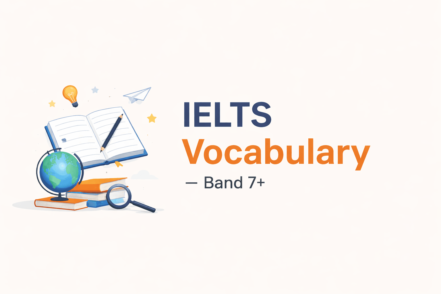 IELTS Vocabulary — Band 7+