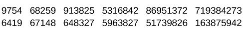 A series of numbers includes two rows, with six numbers in each row.  From left to right, the numbers increase from four digits to five, six, seven, eight, and nine digits.  The first row includes “9754,” “68259,” “913825,” “5316842,” “86951372,” and “719384273,” and the second row includes “6419,” “67148,” “648327,” “5963827,” “51739826,” and “163875942.”