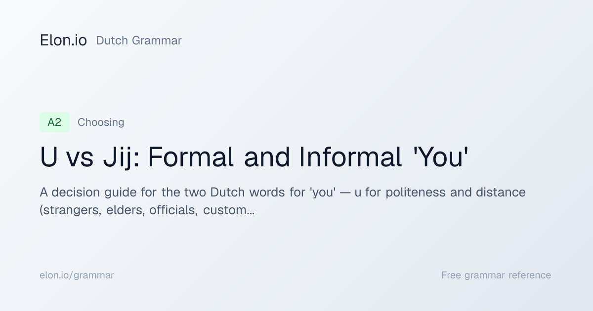 U vs Jij: Formal and Informal 'You' | Dutch Grammar | Elon.io