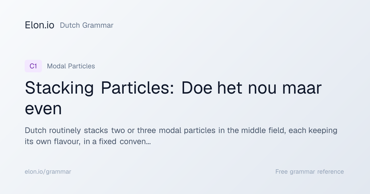Stacking Particles: Doe het nou maar even | Dutch Grammar | Elon.io
