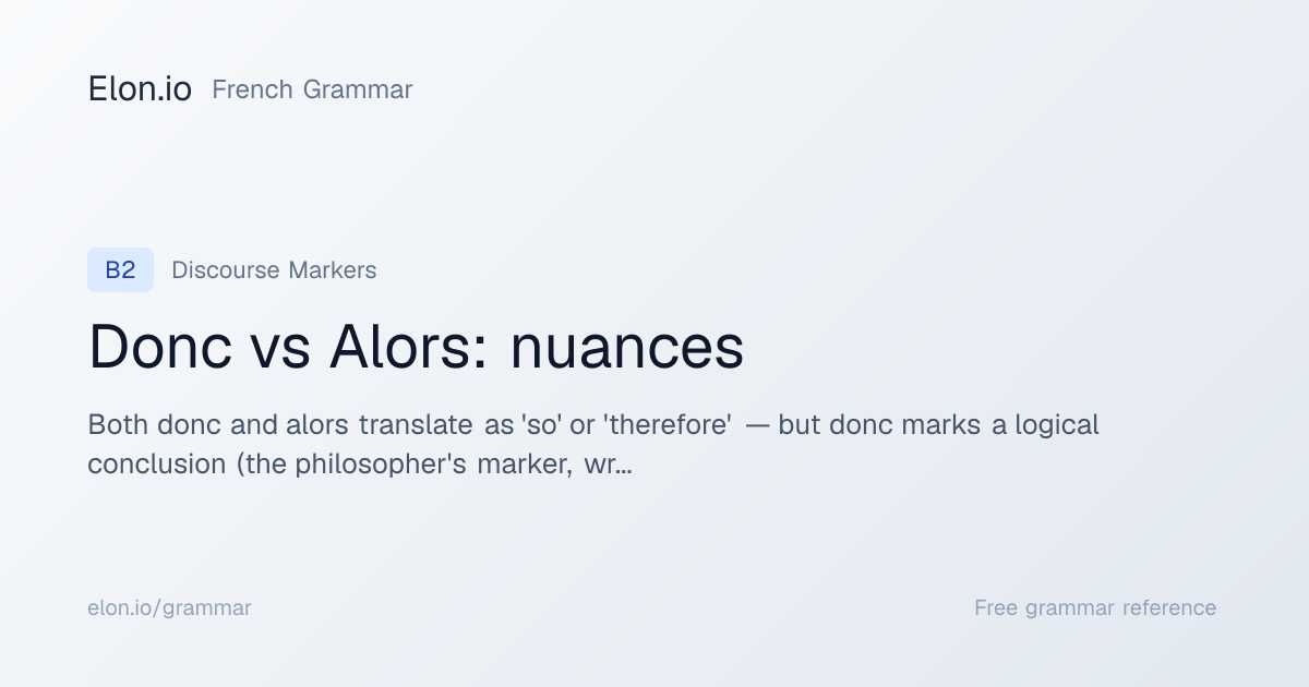 Donc vs Alors: nuances | French Grammar | Elon.io