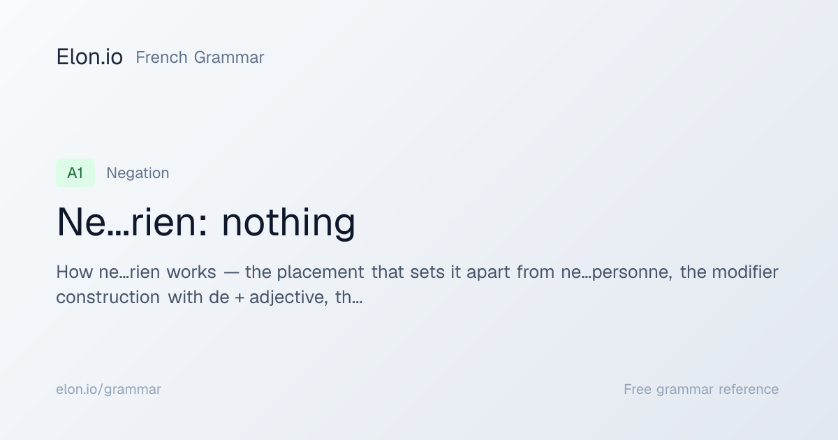 Ne...rien: nothing | French Grammar | Elon.io