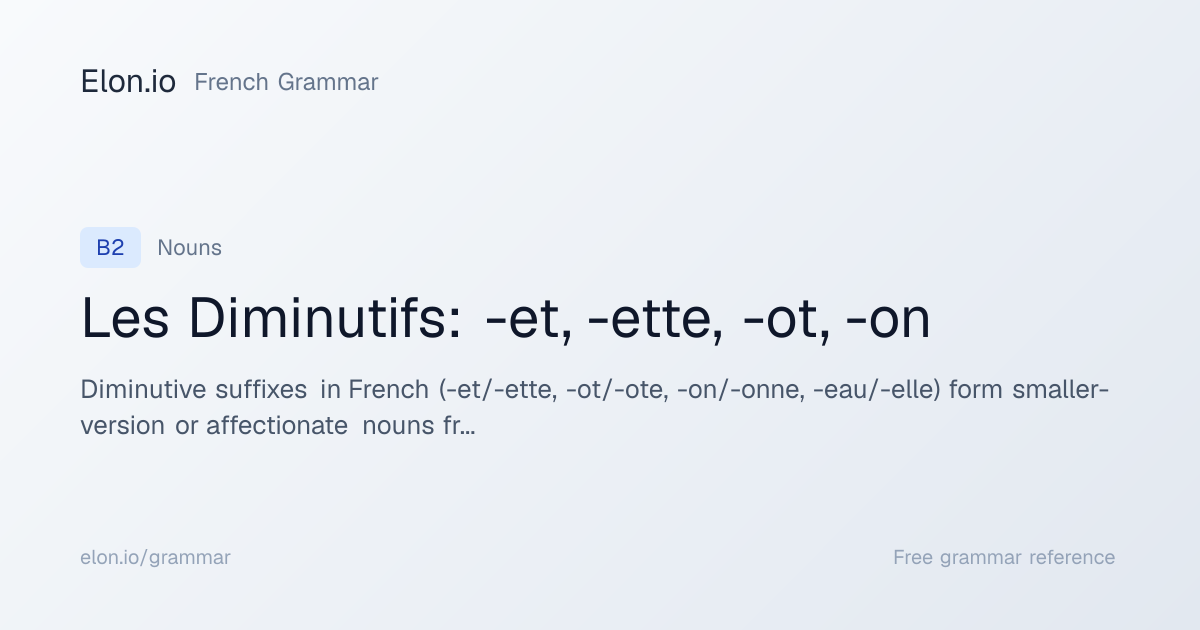 Les Diminutifs: -et, -ette, -ot, -on | French Grammar | Elon.io