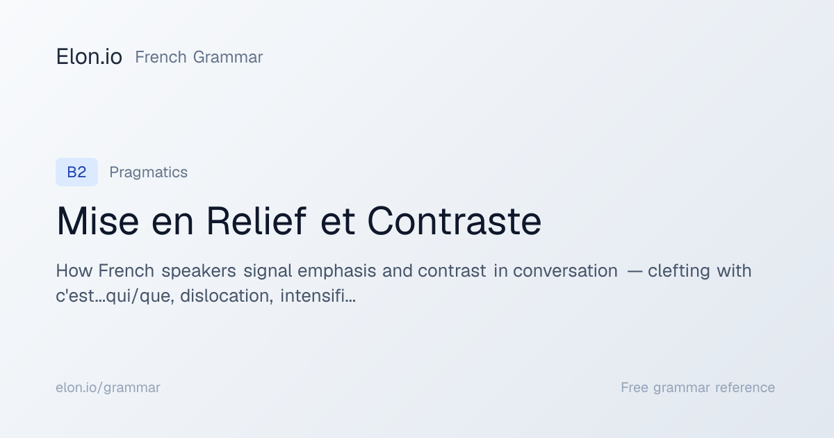 Mise en Relief et Contraste | French Grammar | Elon.io