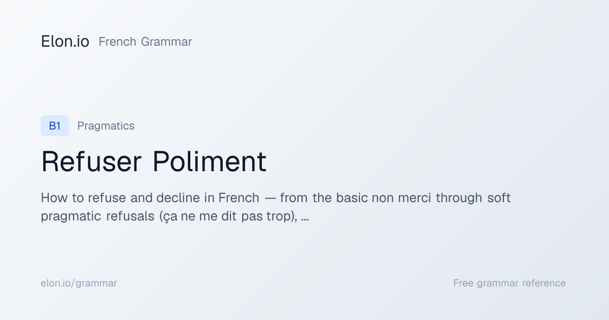 Refuser Poliment | French Grammar | Elon.io