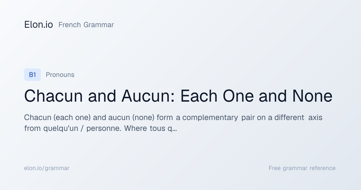 Chacun and Aucun: Each One and None | French Grammar | Elon.io