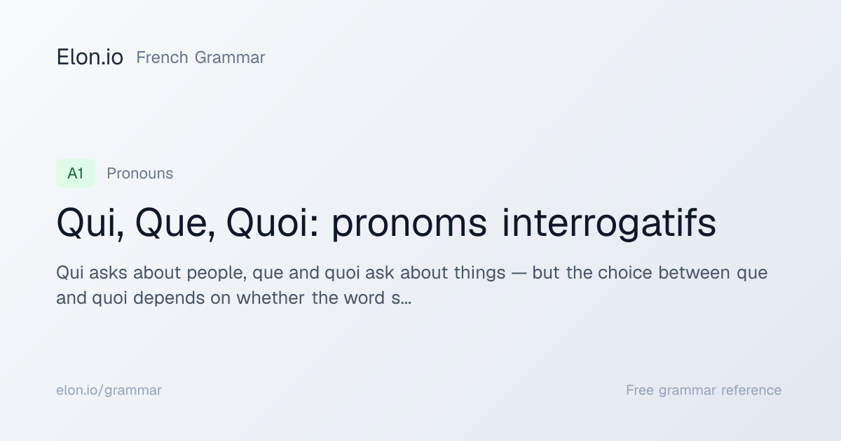 Qui, Que, Quoi: pronoms interrogatifs | French Grammar | Elon.io