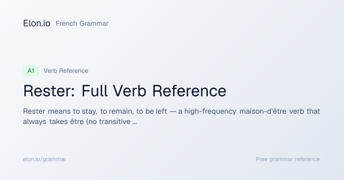 Rester: Full Verb Reference | French Grammar | Elon.io