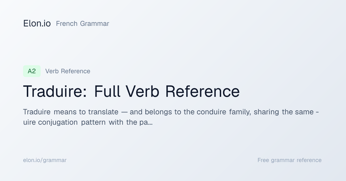 Traduire: Full Verb Reference | French Grammar | Elon.io
