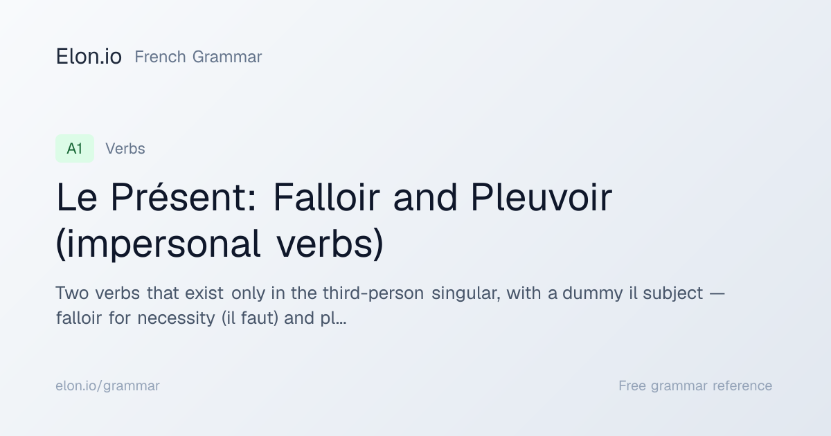 Le Présent: Falloir and Pleuvoir (impersonal verbs) | French Grammar ...