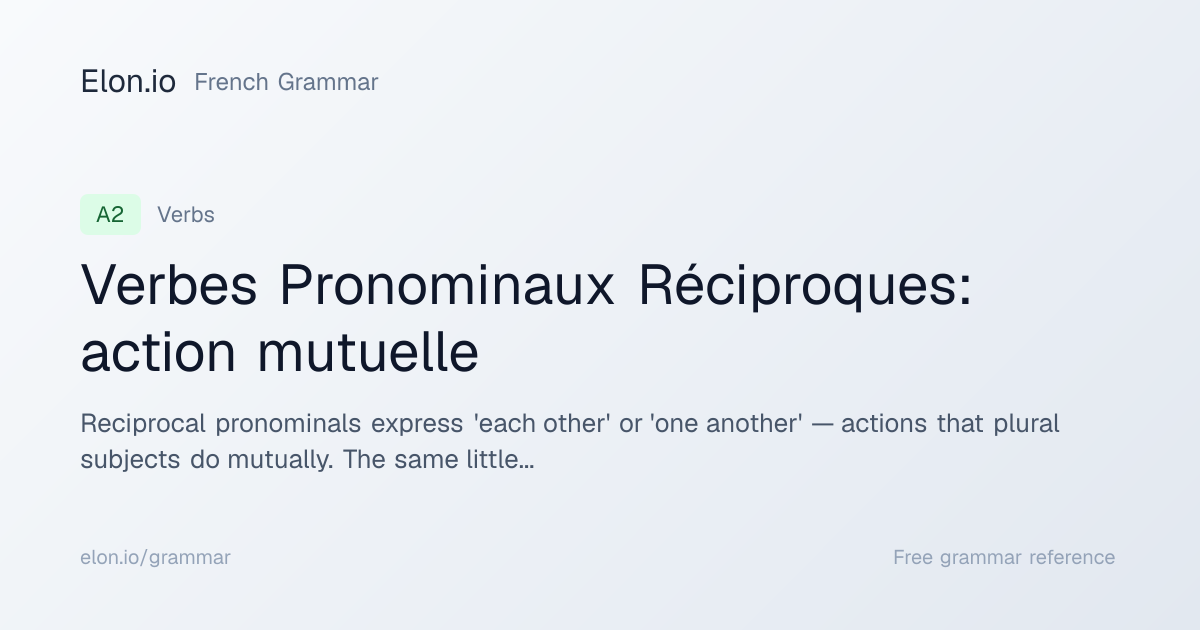 Verbes Pronominaux Réciproques: action mutuelle | French Grammar | Elon.io
