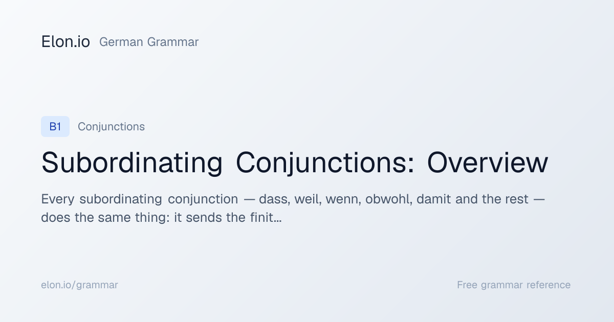Subordinating Conjunctions: Overview | German Grammar | Elon.io