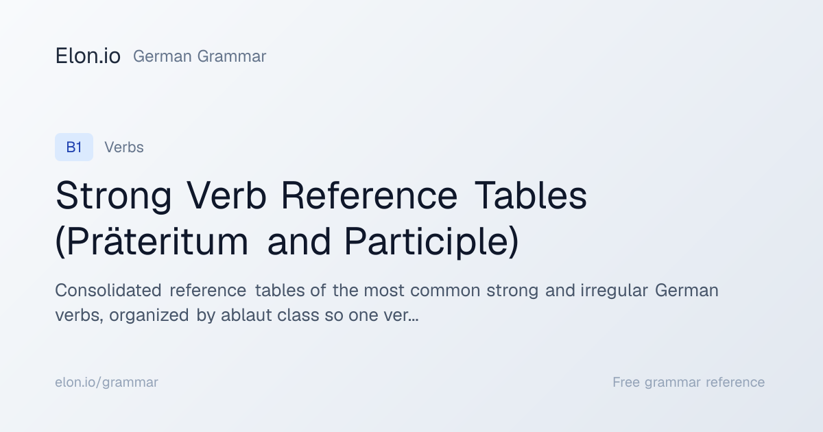 Strong Verb Reference Tables (Präteritum and Participle) | German ...