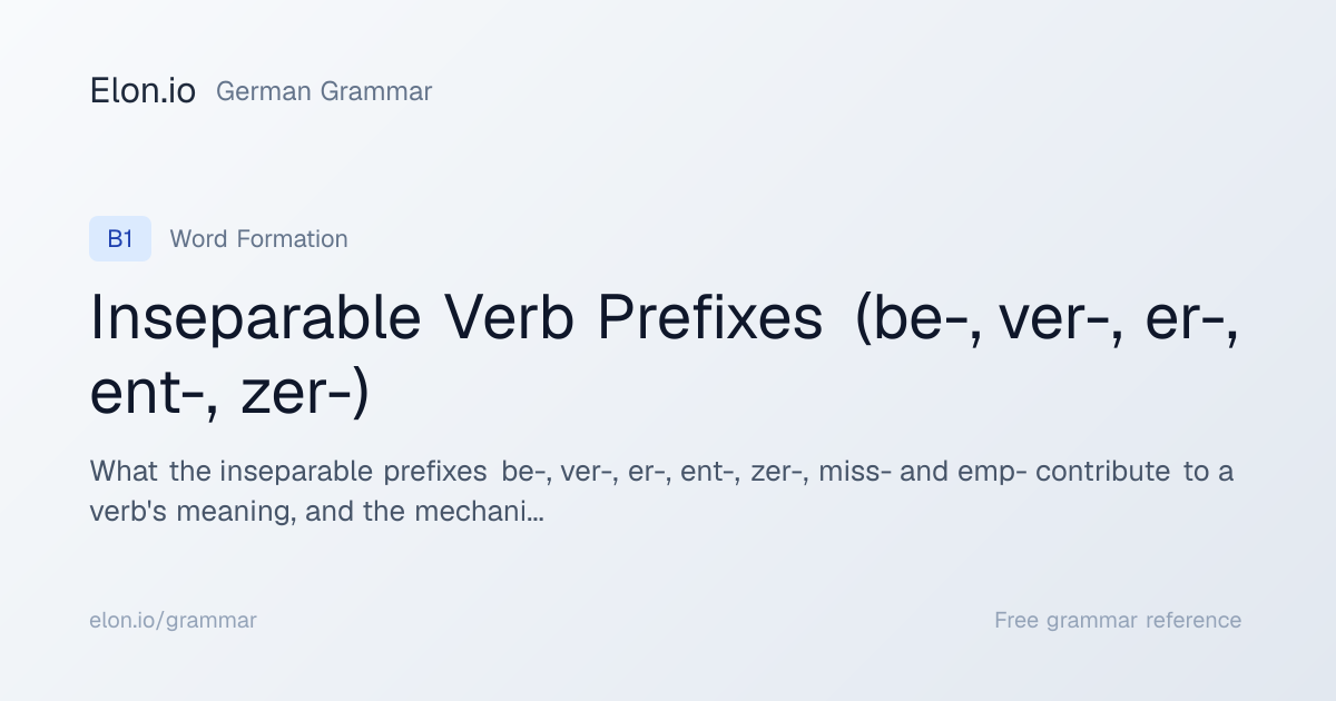 Inseparable Verb Prefixes (be-, ver-, er-, ent-, zer-) | German Grammar ...