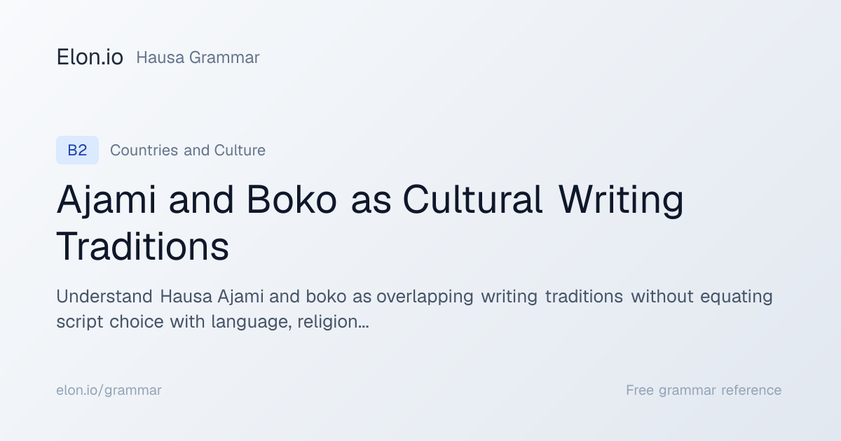 Ajami and Boko as Cultural Writing Traditions | Hausa Grammar | Elon.io