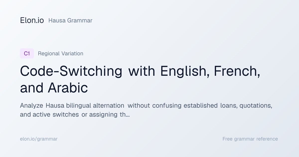 Code-Switching with English, French, and Arabic | Hausa Grammar | Elon.io