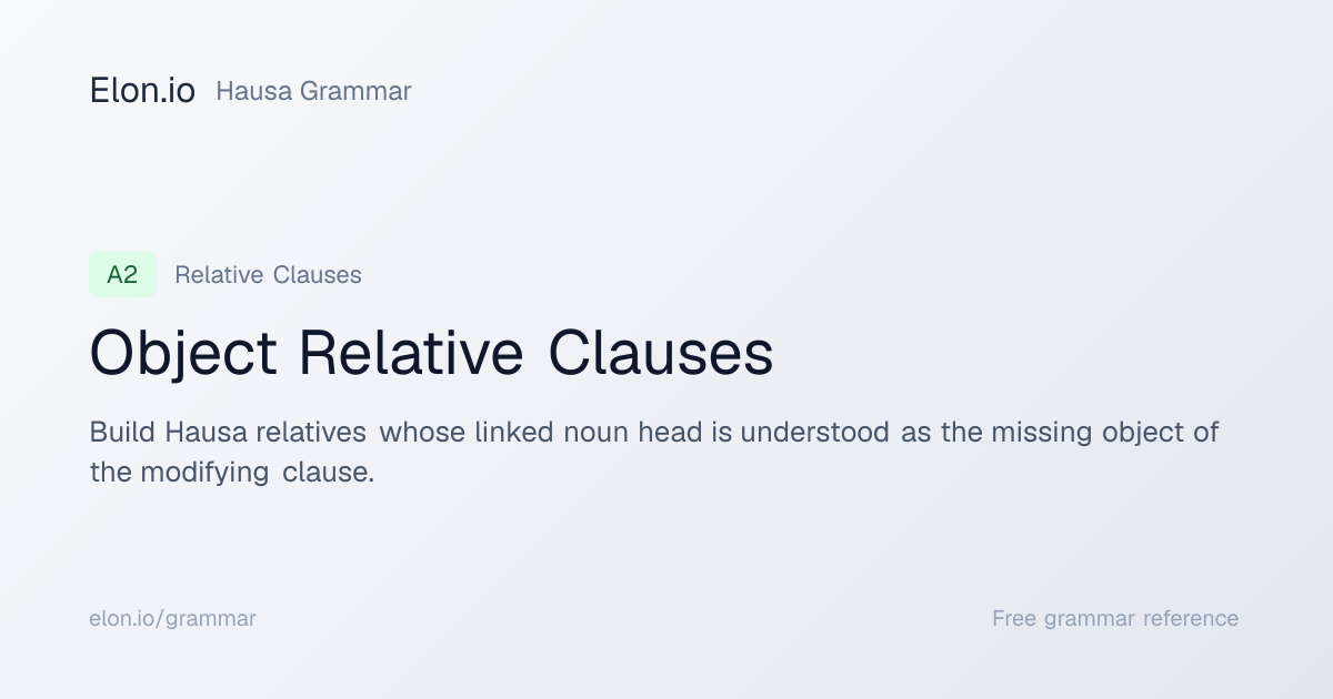 Object Relative Clauses | Hausa Grammar | Elon.io