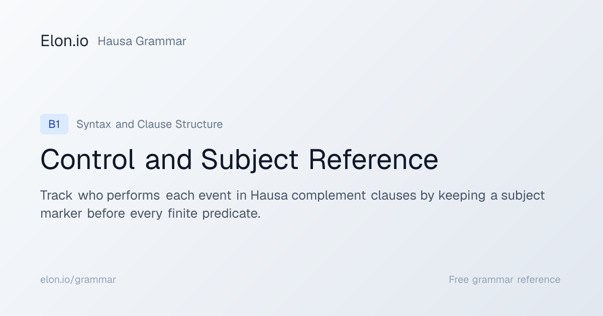 Control and Subject Reference | Hausa Grammar | Elon.io