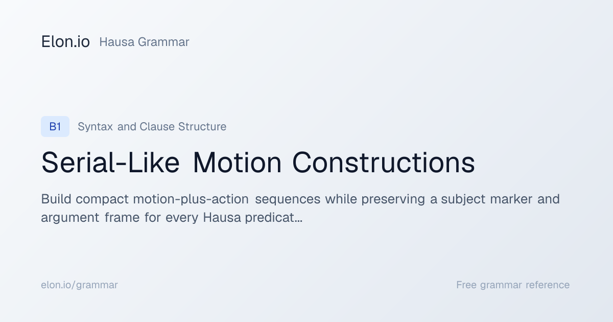 Serial-Like Motion Constructions | Hausa Grammar | Elon.io