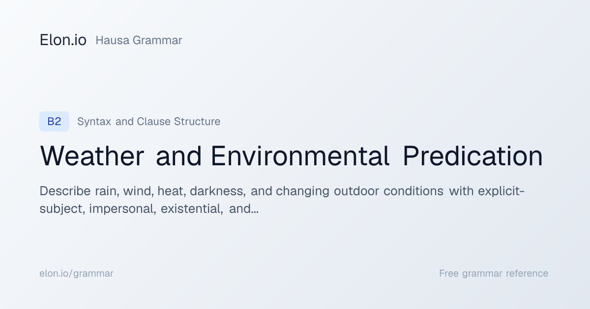 Weather and Environmental Predication | Hausa Grammar | Elon.io