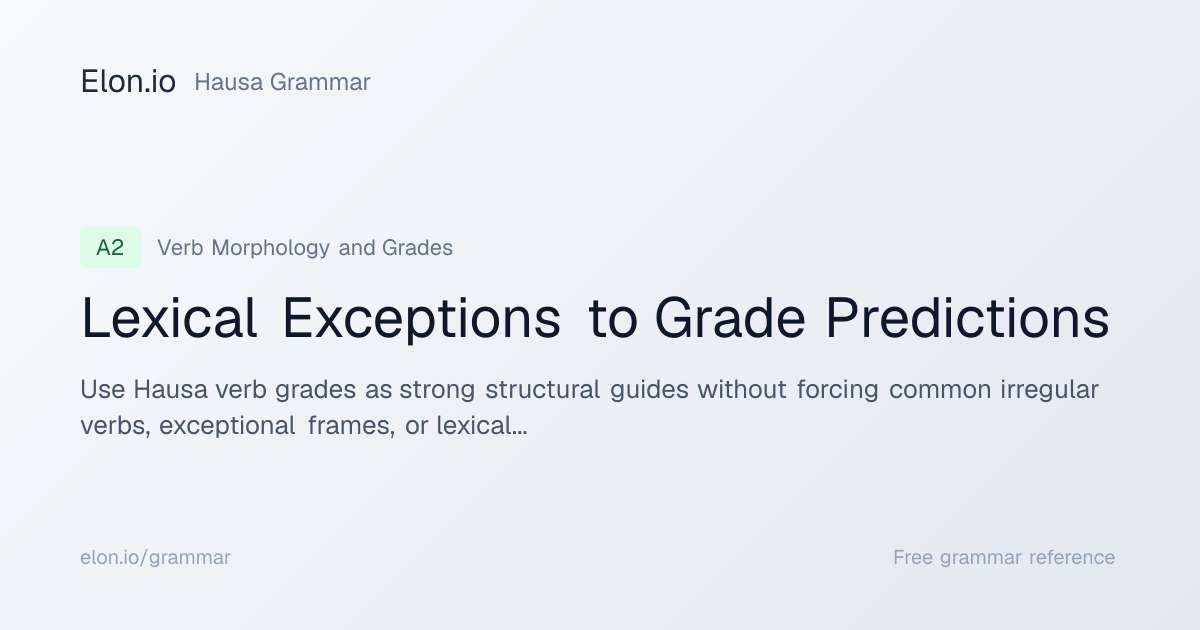 Lexical Exceptions to Grade Predictions | Hausa Grammar | Elon.io