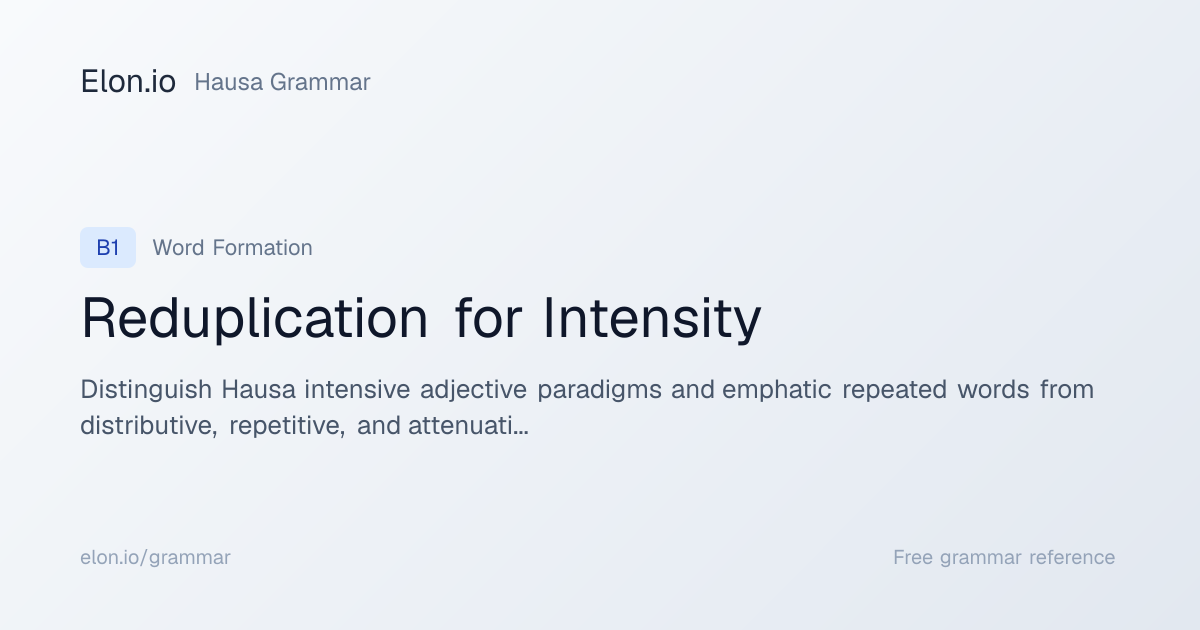 Reduplication for Intensity | Hausa Grammar | Elon.io