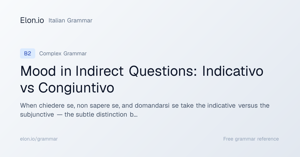 Mood in Indirect Questions: Indicativo vs Congiuntivo | Italian Grammar ...