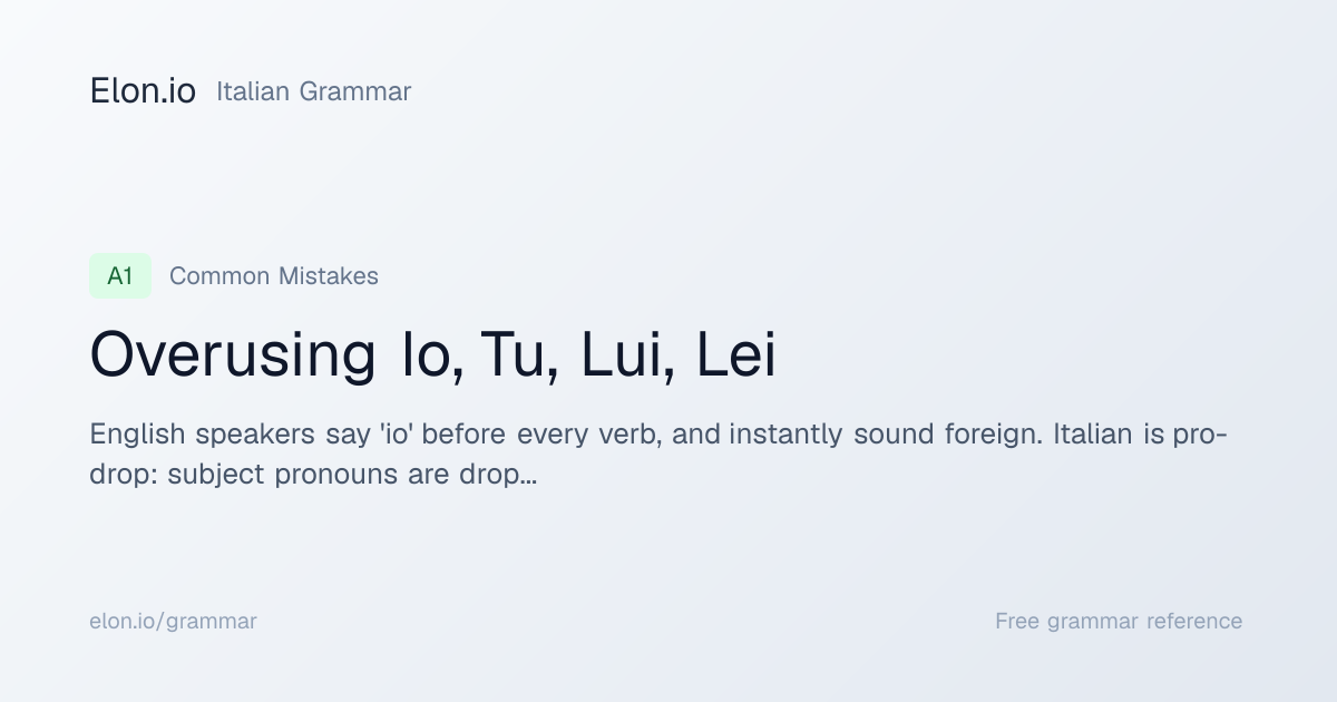 Overusing Io, Tu, Lui, Lei | Italian Grammar | Elon.io