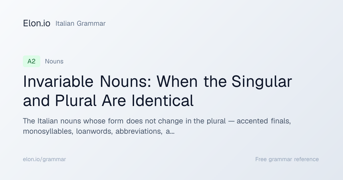 Invariable Nouns: When the Singular and Plural Are Identical | Italian ...