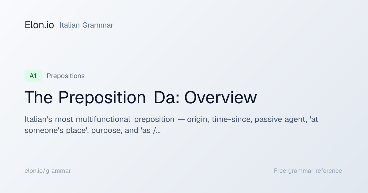 The Preposition Da: Overview | Italian Grammar | Elon.io