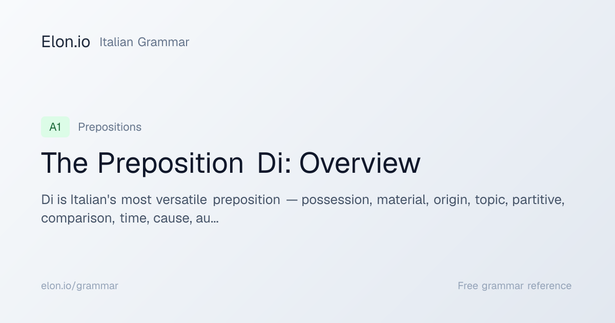 The Preposition Di: Overview | Italian Grammar | Elon.io