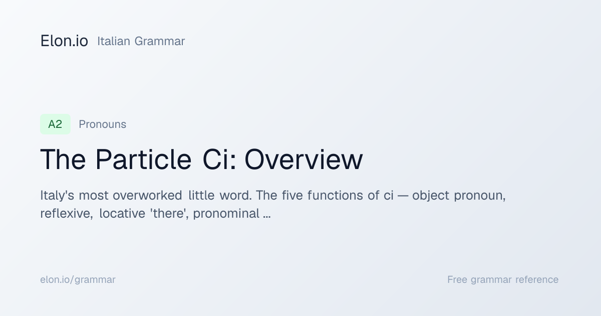 The Particle Ci: Overview | Italian Grammar | Elon.io