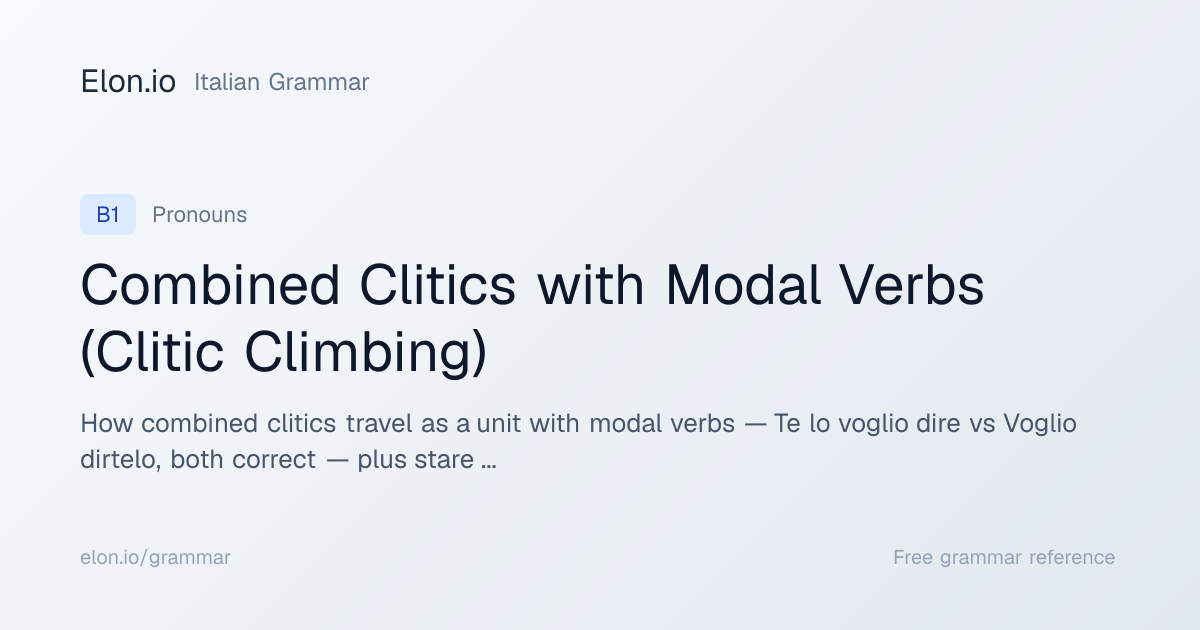 Combined Clitics with Modal Verbs (Clitic Climbing) | Italian Grammar ...