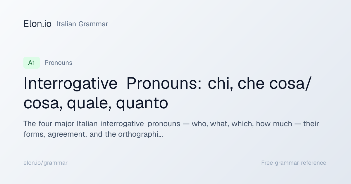 Interrogative Pronouns: chi, che cosa/cosa, quale, quanto | Italian ...
