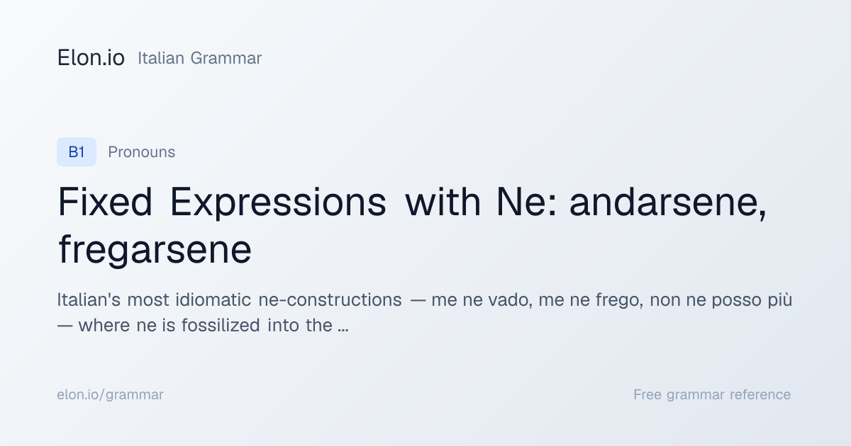 Fixed Expressions with Ne: andarsene, fregarsene | Italian Grammar ...