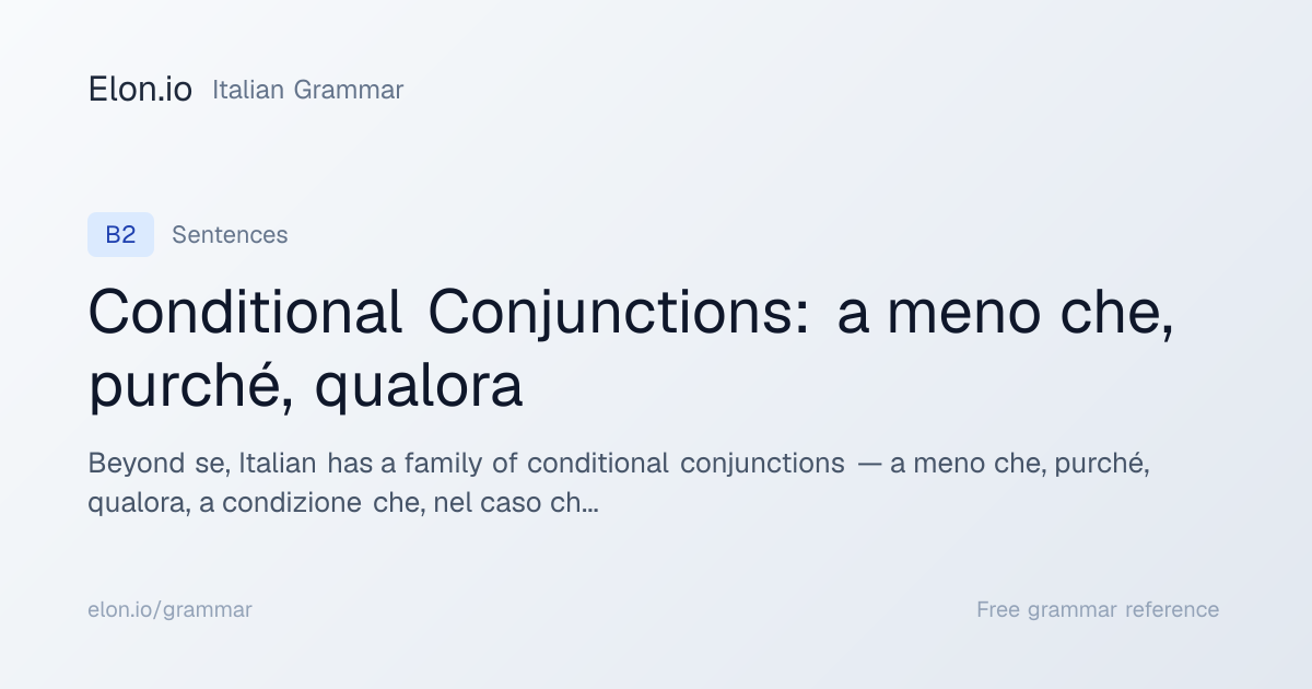 Conditional Conjunctions: a meno che, purché, qualora | Italian Grammar ...