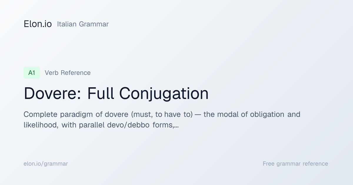 Dovere: Full Conjugation | Italian Grammar | Elon.io