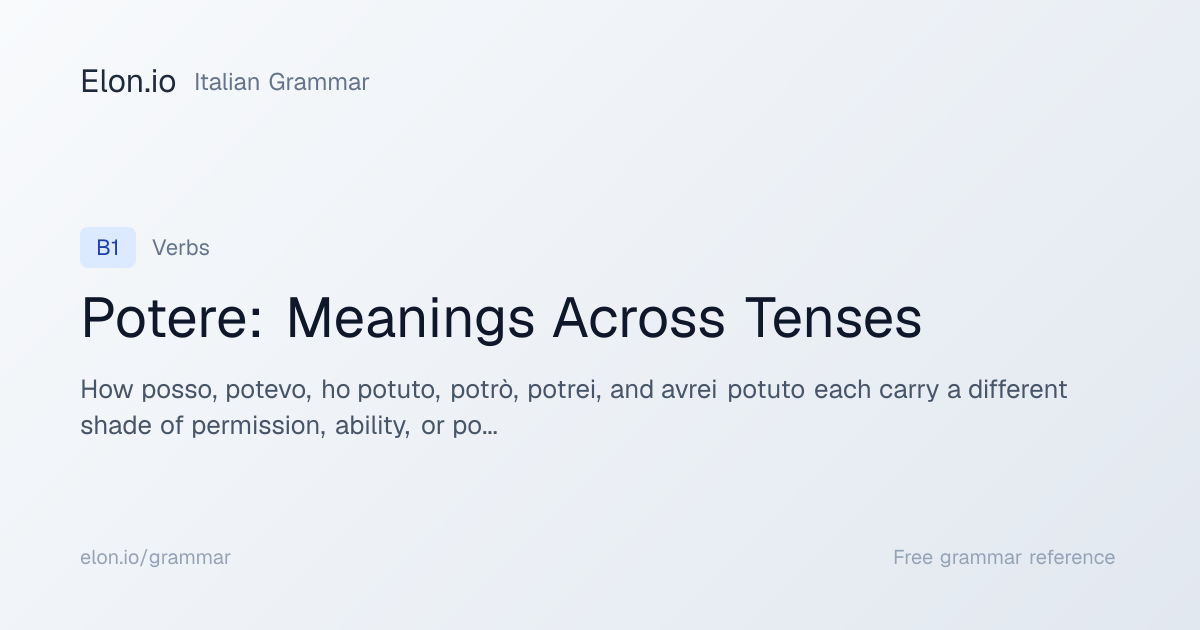 Potere: Meanings Across Tenses | Italian Grammar | Elon.io