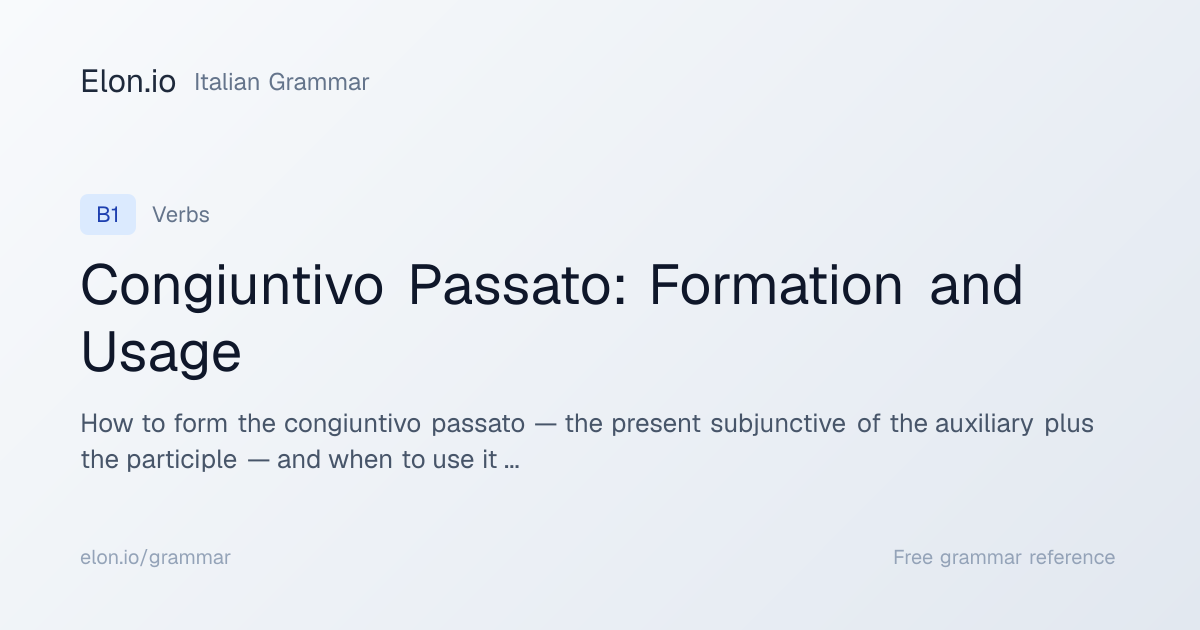 Congiuntivo Passato: Formation and Usage | Italian Grammar | Elon.io