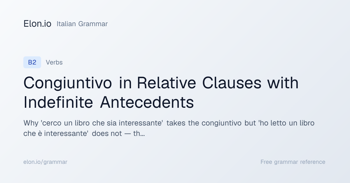 Congiuntivo in Relative Clauses with Indefinite Antecedents | Italian ...