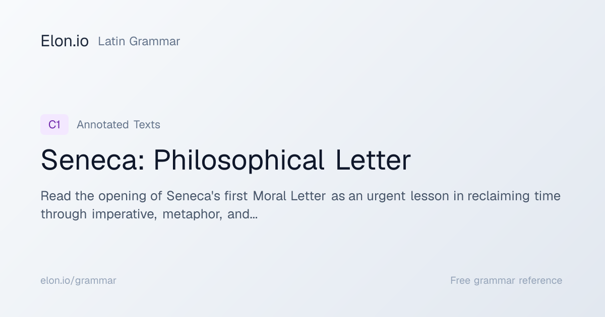 Seneca: Philosophical Letter | Latin Grammar | Elon.io