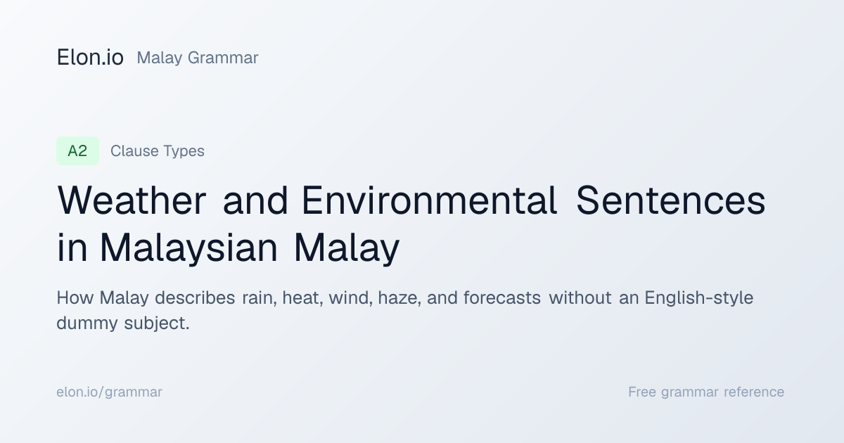 Weather and Environmental Sentences in Malaysian Malay | Malay Grammar ...