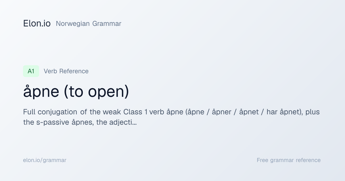 åpne (to open) | Norwegian Grammar | Elon.io