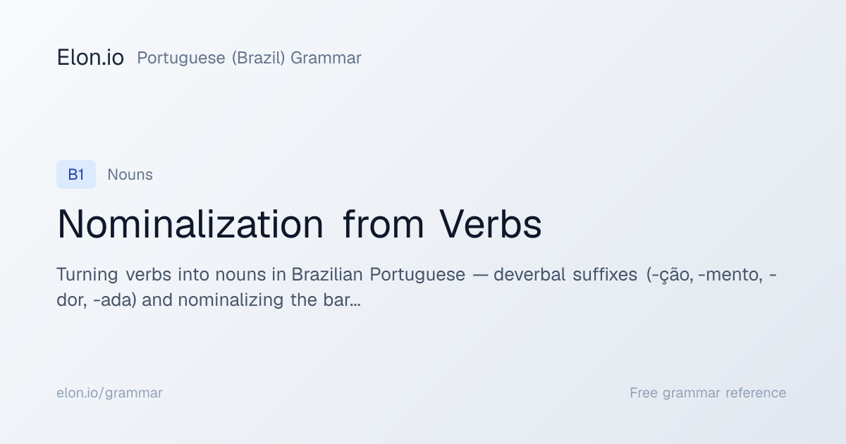 Nominalization from Verbs | Portuguese (Brazil) Grammar | Elon.io