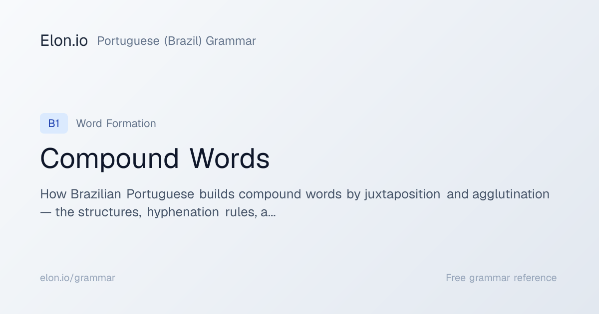 Compound Words | Portuguese (Brazil) Grammar | Elon.io