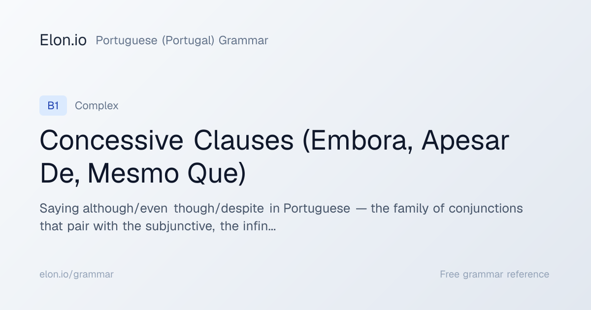 Concessive Clauses (Embora, Apesar De, Mesmo Que) | Portuguese ...
