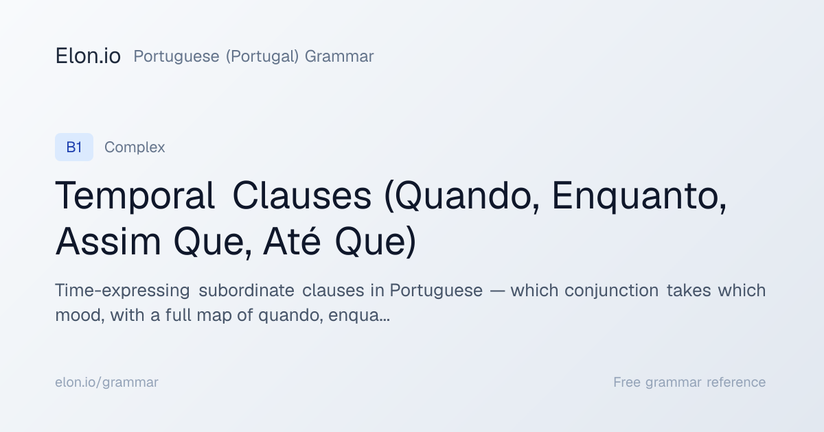 Temporal Clauses (Quando, Enquanto, Assim Que, Até Que) | Portuguese ...