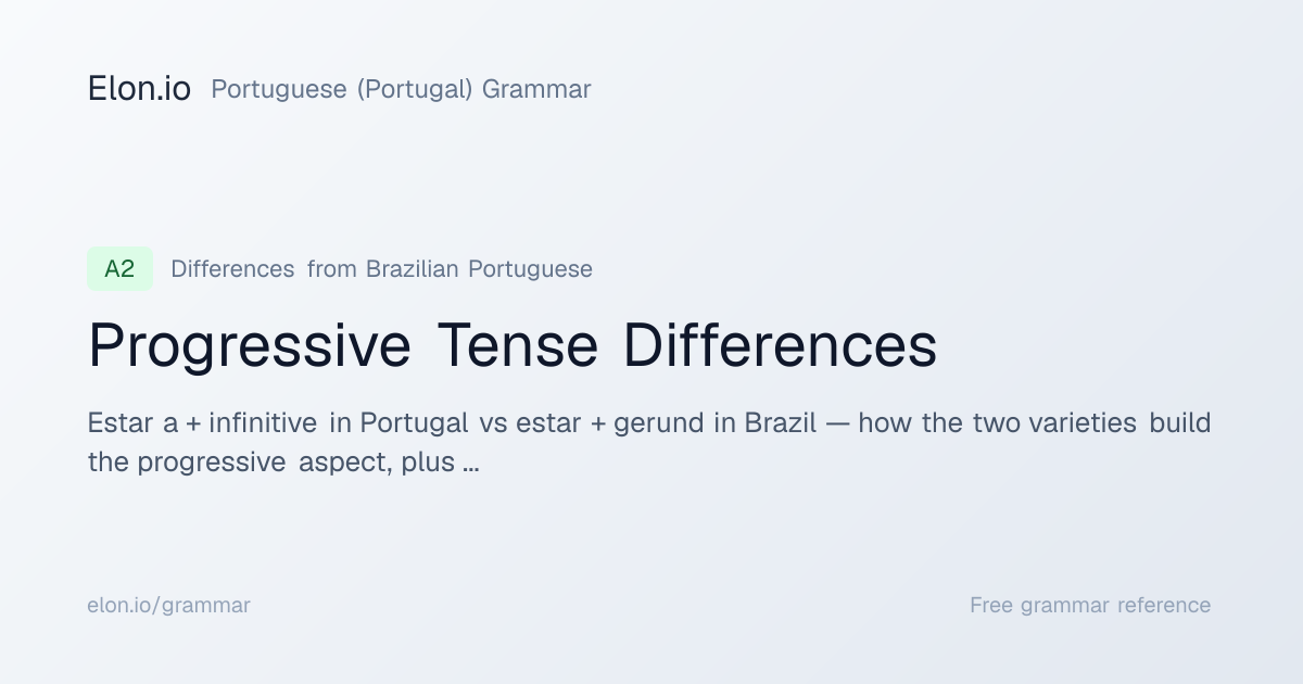 Progressive Tense Differences | Portuguese (Portugal) Grammar | Elon.io