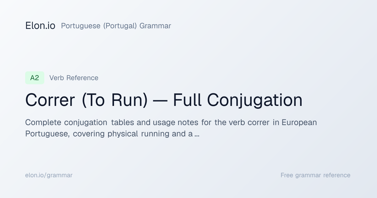 Correr (To Run) — Full Conjugation | Portuguese (Portugal) Grammar ...
