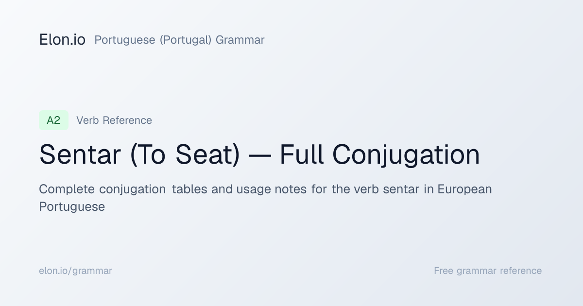 Sentar (To Seat) — Full Conjugation | Portuguese (Portugal) Grammar ...